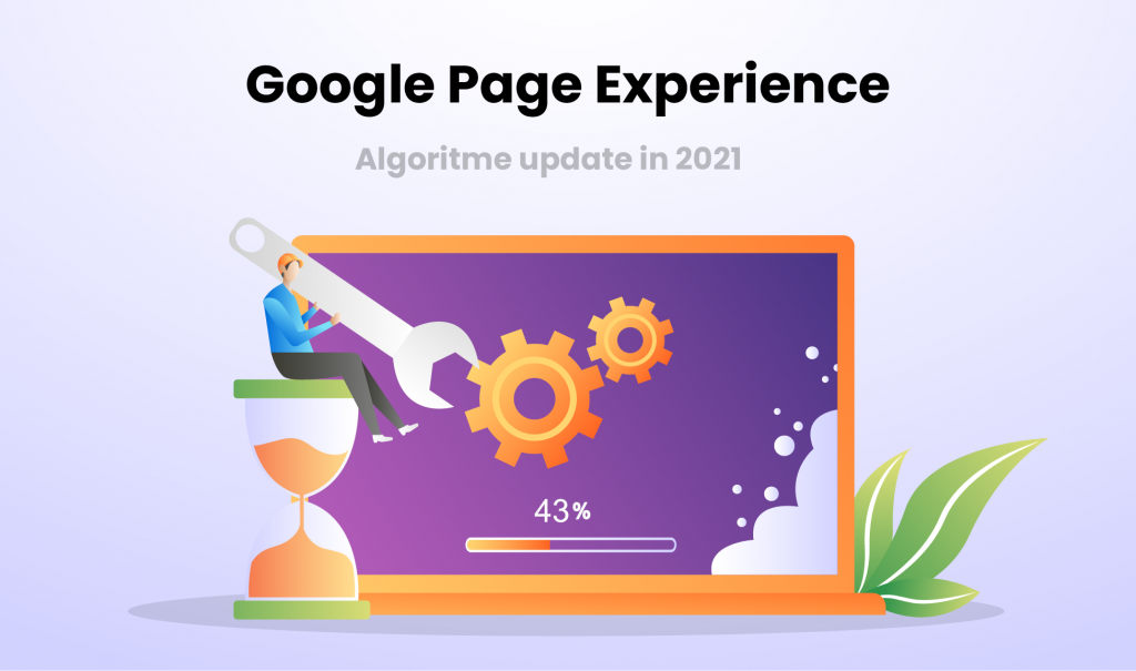 Google Page Experience: 5 bước chuẩn bị cho 2021