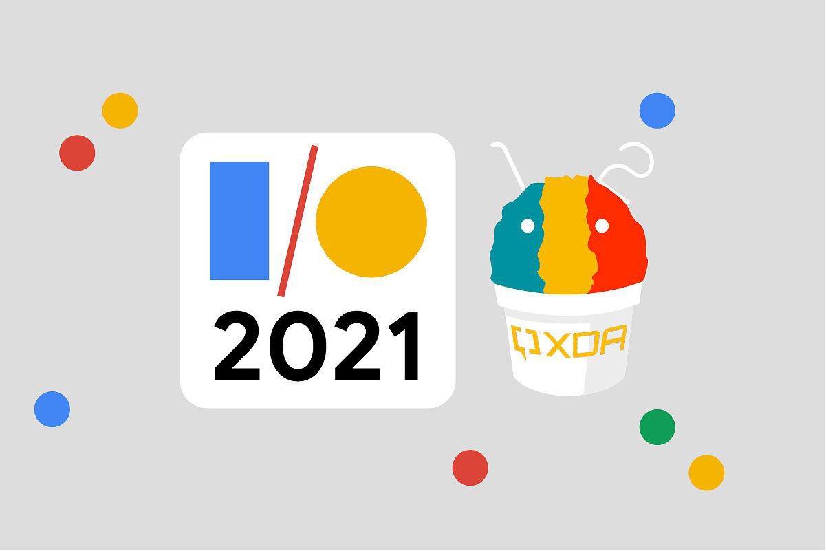 Google I/O 2021 event: 7 cập nhật quan trọng nhất bạn cần biết