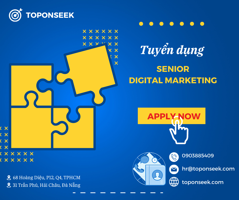 [HCM, Đà Nẵng] Senior Digital Marketing