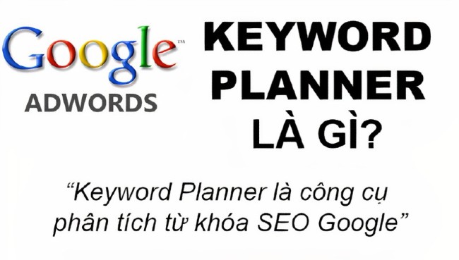 Google Keyword Planner Là Gì ? Cách Nghiên Cứu Từ Khóa Hiệu Quả