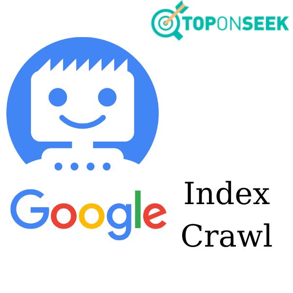 Google Index & Google Crawl là gì? Cách đẩu nhanh quá trình Crawl và Index của Google