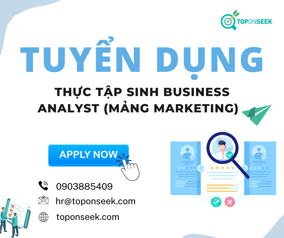 Thực tập sinh Business Analyst (Mảng Marketing)