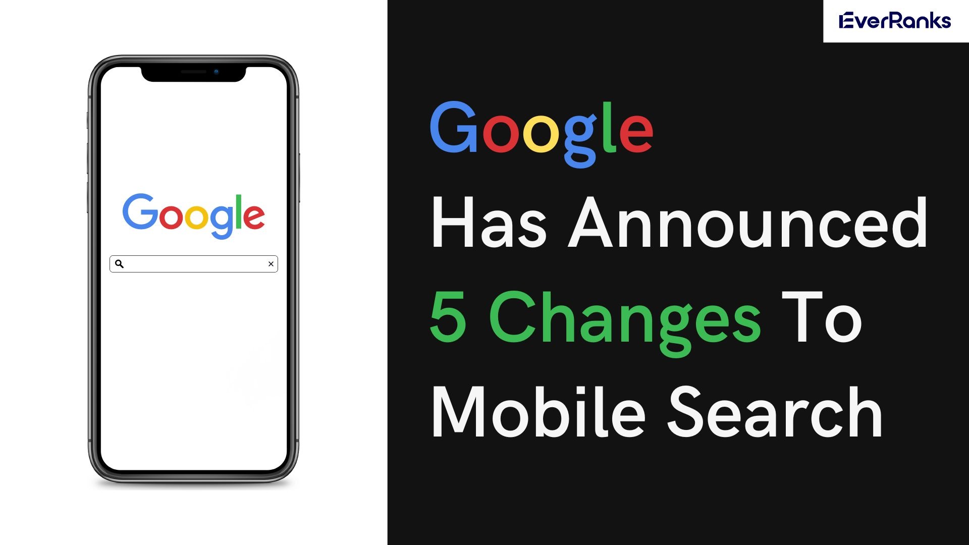Google đã công bố 5 thay đổi đối với tìm kiếm trên điện thoại di động
