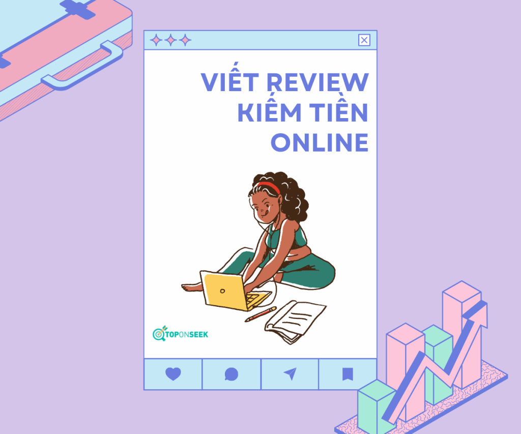 “Mách Bạn” Cách Viết Review Kiếm Tiền Online Hiệu Quả