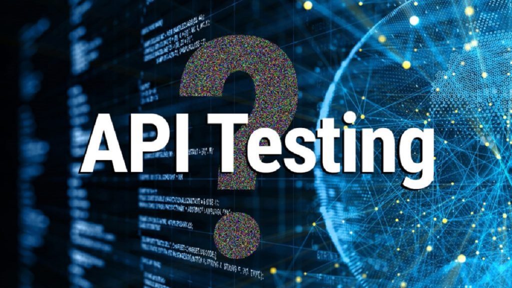 API Testing là gì? Hiểu đúng về Test API cho người mới bắt đầu
