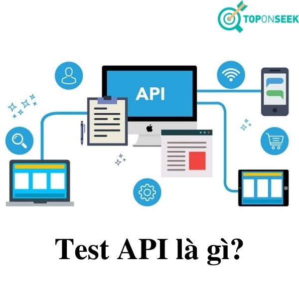 API Testing là một bước vô cùng quan trọng trong quá trình tạo một API