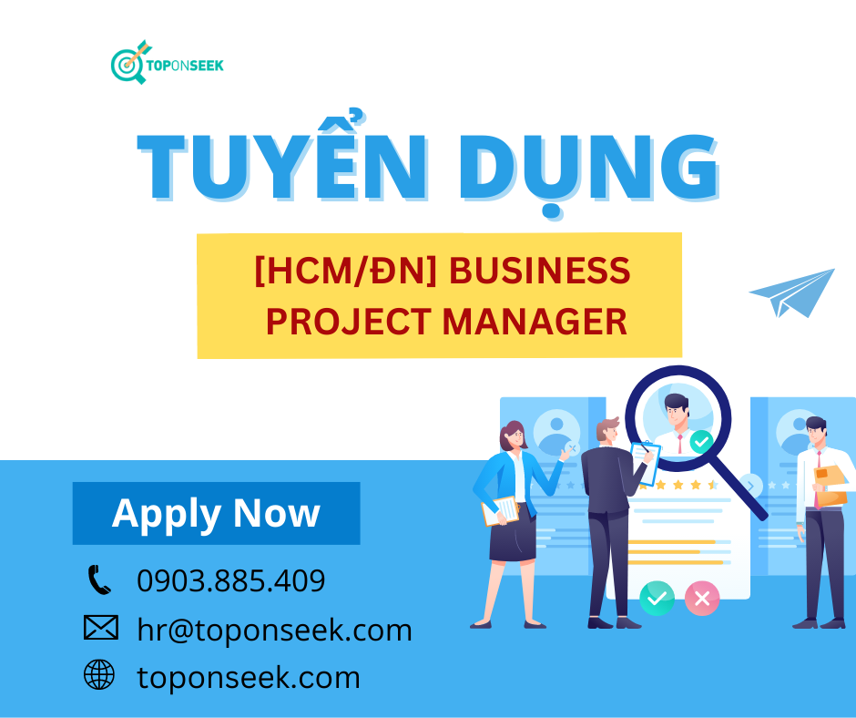 [HCM – ĐN] Business Project Manager