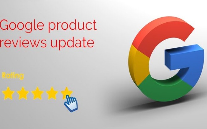Bản cập nhật product review của Google