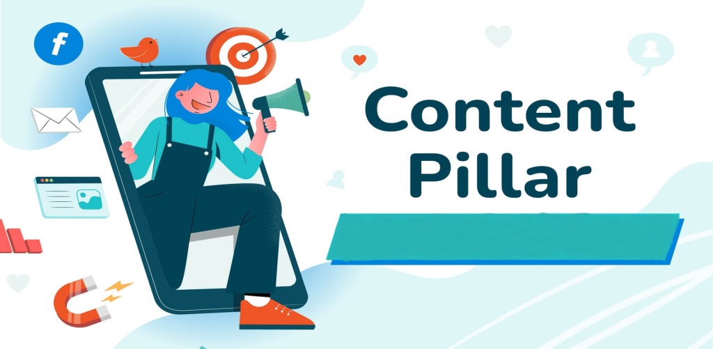 Content Pillar là gì? Cách làm Content Pillar trong Marketing 2023