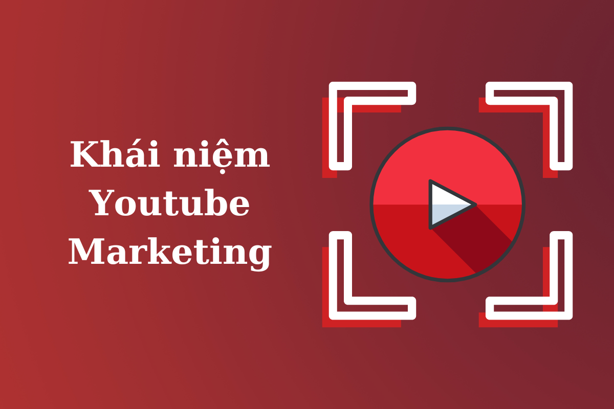youtube marketing là gì