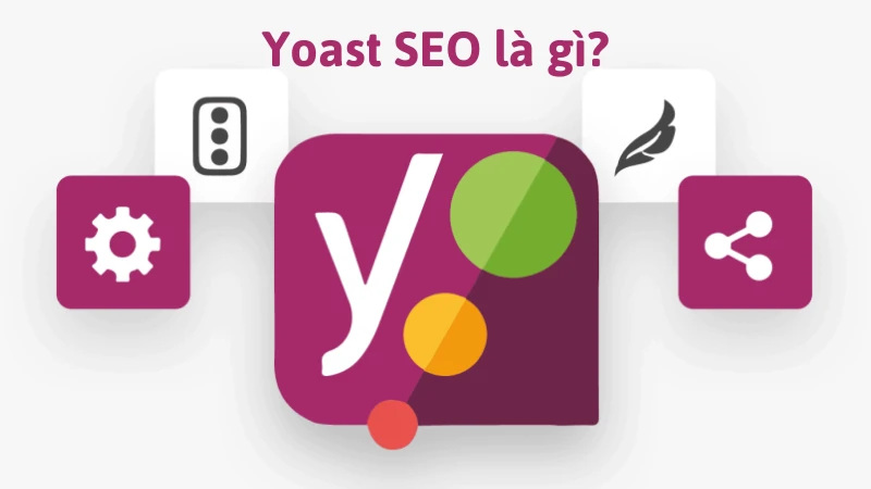 Yoast SEO Plugin WordPress, Hướng dẫn cách dùng để tối ưu SEO