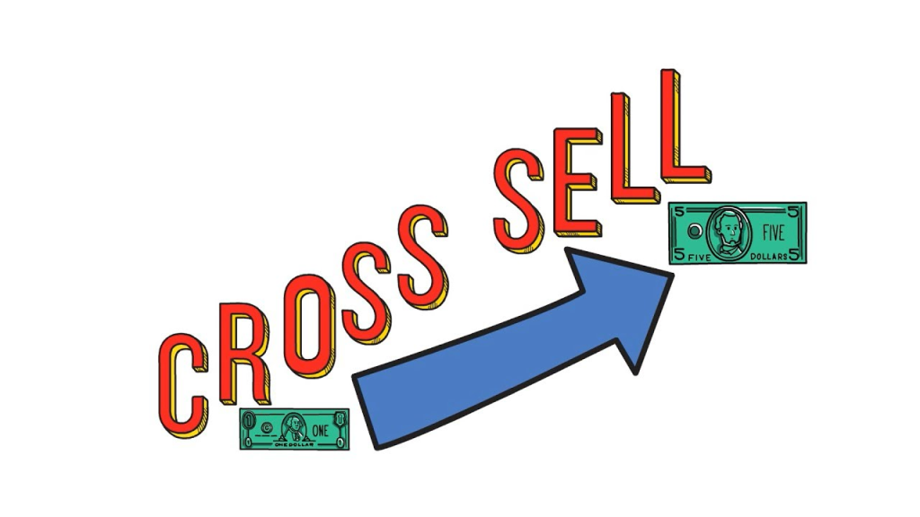 Cross Sell giúp tăng trải nghiệm cho khách hàng
