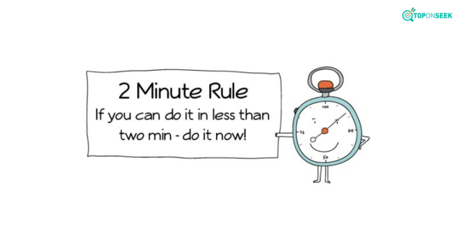 Phương pháp The 2-Minute Rule