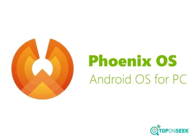 Phần mềm giả lập Android - Phoenix OS
