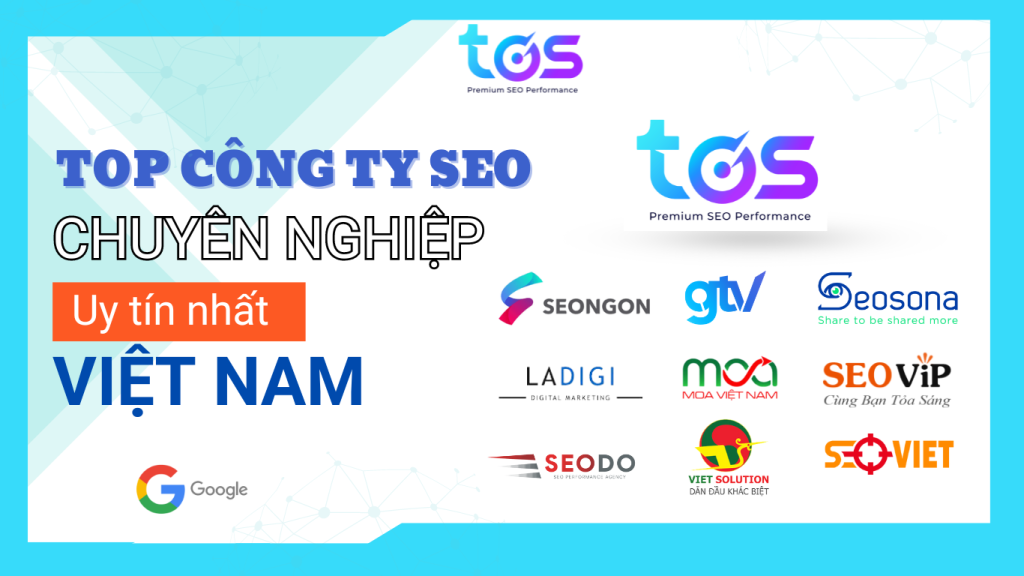 Top 18 Công ty SEO uy tín, chuyên nghiệp nhất tại Việt Nam 2024