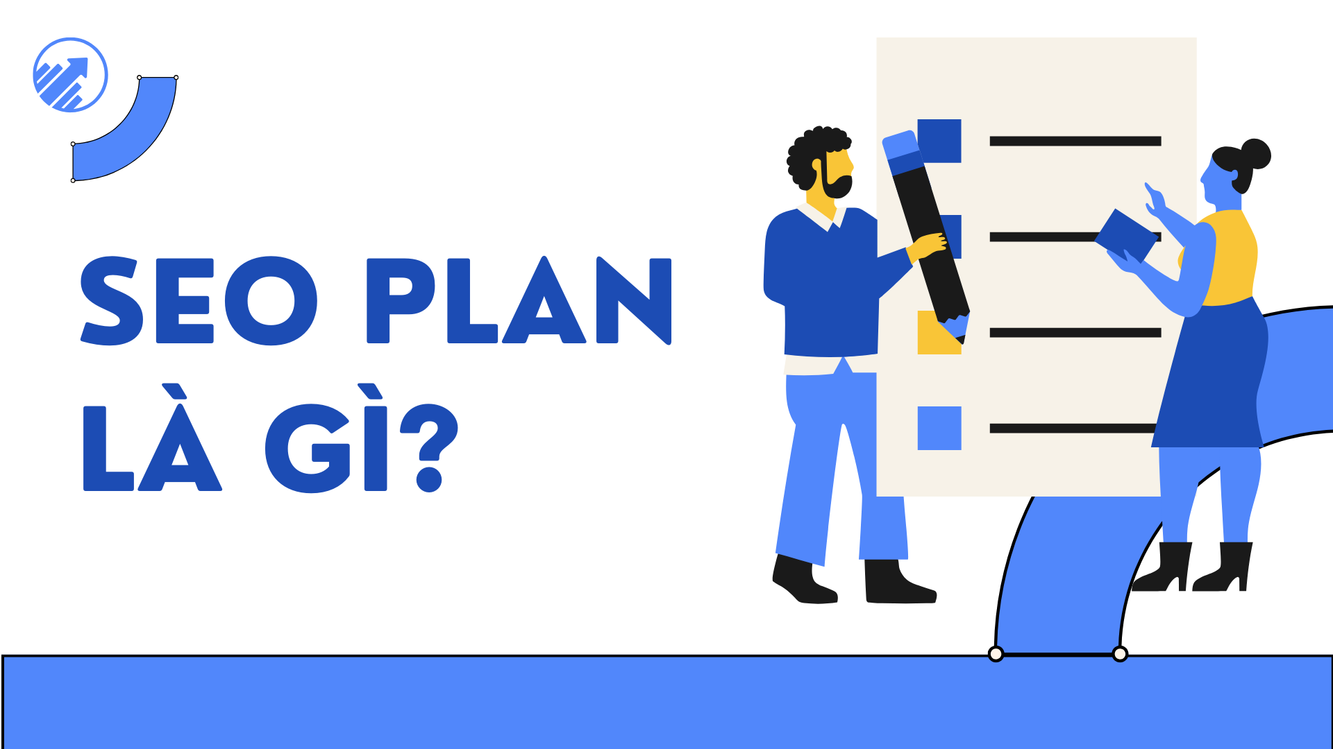SEO Plan là gì? Cách tạo ra một kế hoạch SEO chi tiết nhất [2024]