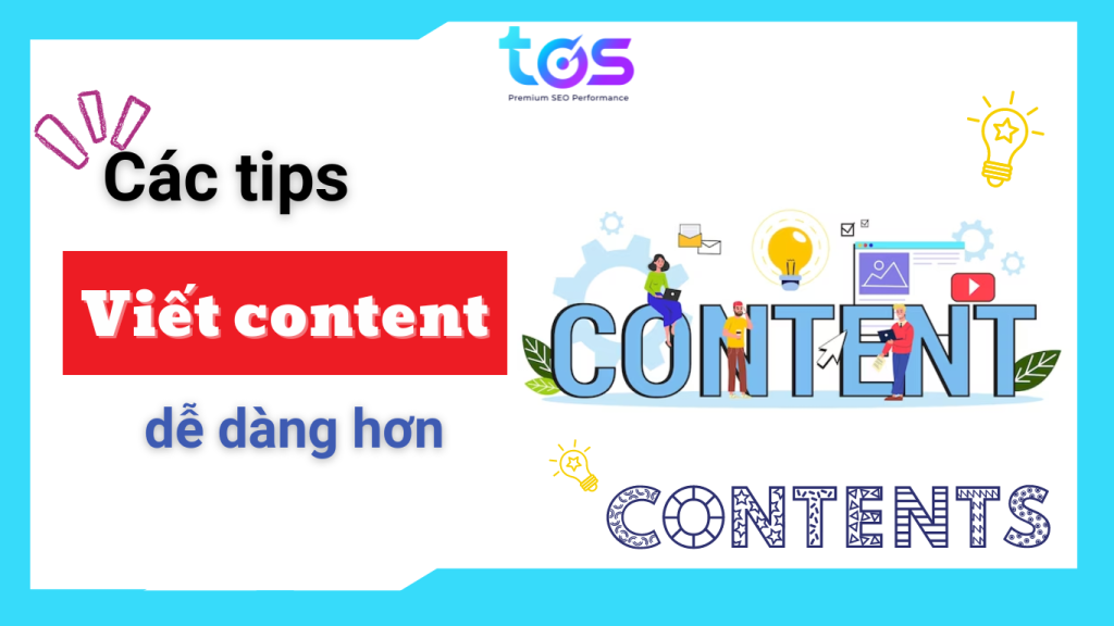 Các tips giúp bạn học viết Content dễ dàng hơn