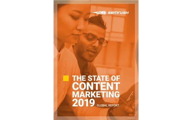 The State of Content Marketing Report 2019 by SEMrush