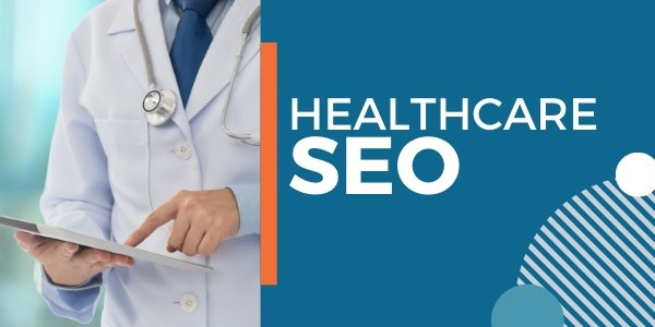 Các nguyên tắc cơ bản về Healthcare SEO