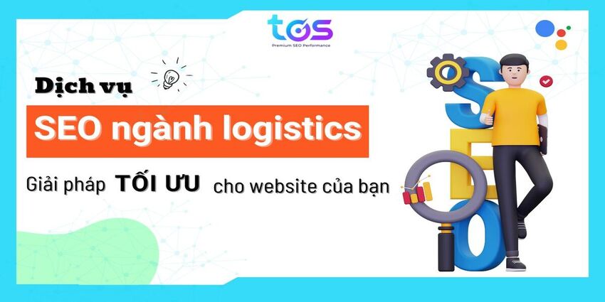 Dịch vụ SEO ngành logistics tại TOS