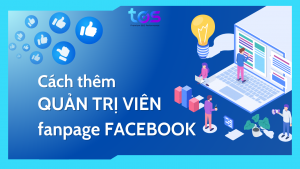 cách thêm quản trị viên cho page