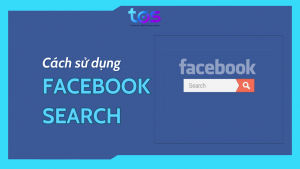 sử dụng facebook search