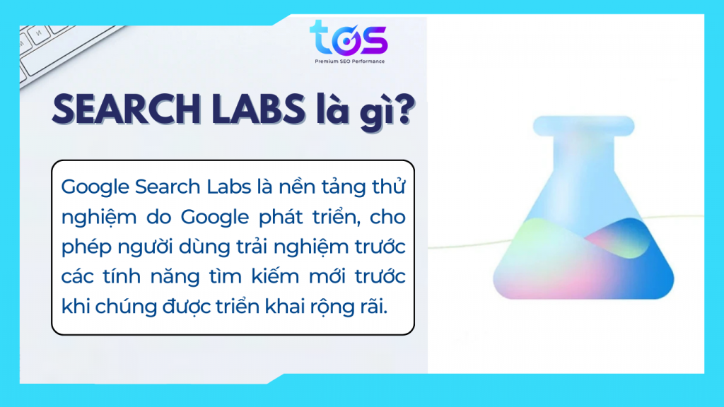 Search Lab Strathclude Google Search Labs là gì? Hướng dẫn bật, tắt và tận dụng hiệu quả