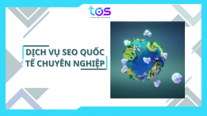 dịch vụ SEO quốc tế