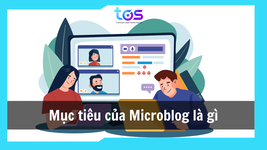 Mục tiêu của Microblog là gì?