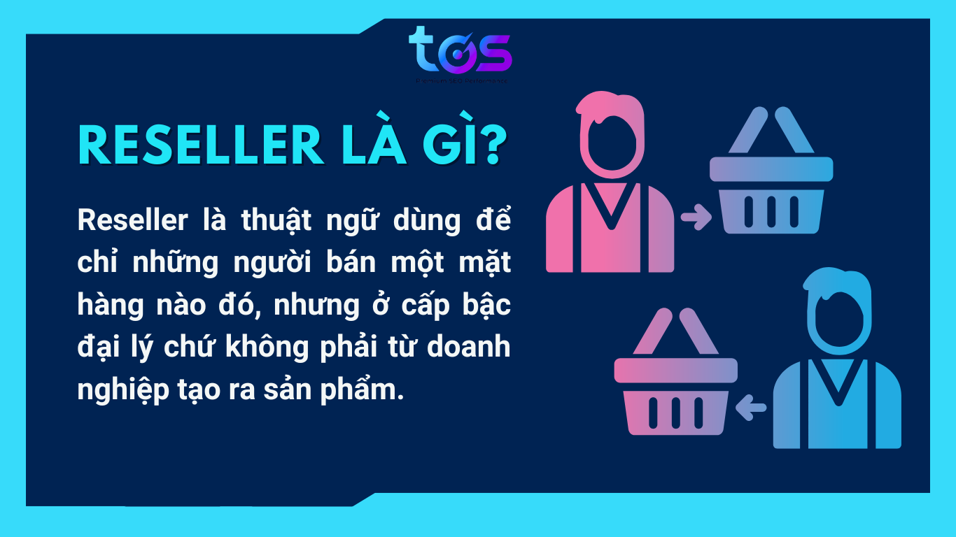 khái niệm reseller là gì