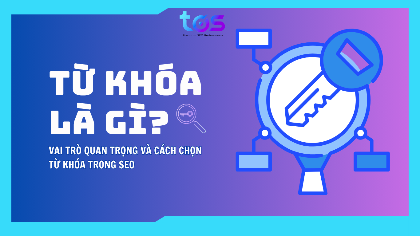 Vai trò quan trọng và cách chọn từ khóa trong SEO website