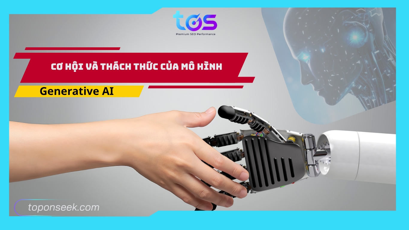 Cơ hội và thách thức của mô hình Generative AI