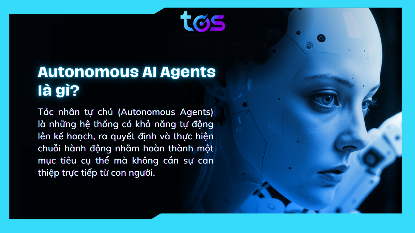 Autonomous AI Agents là gì