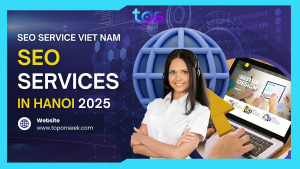 Reliable and Affordable SEO Service in Hanoi | TOS