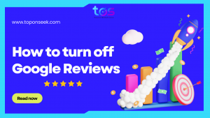 How to Turn Off Google Reviews for Your Business