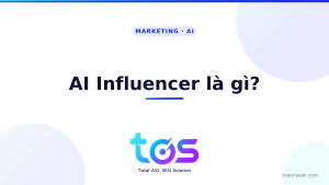 AI Influencer là gì? Cách tạo và ứng dụng cho thương hiệu