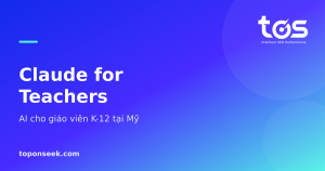 Claude for Teachers - AI cho giáo viên K-12 tại Mỹ