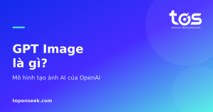 GPT Image là gì? - Mô hình tạo ảnh AI của OpenAI