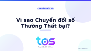 Vì sao dự án chuyển đổi số thường thất bại (và cách tránh)