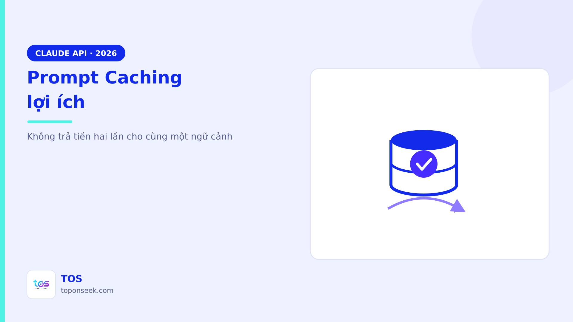 Prompt Caching giúp doanh nghiệp tiết kiệm chi phí AI