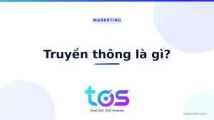 Truyền thông là gì? Khái niệm, các loại hình và vai trò 2026
