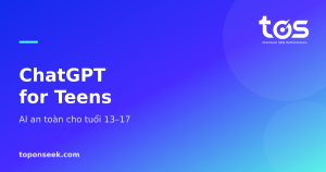 ChatGPT for Teens - AI an toàn cho tuổi 13–17