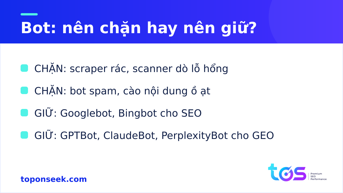 Bot nào nên chặn, bot nào nên giữ cho SEO và GEO