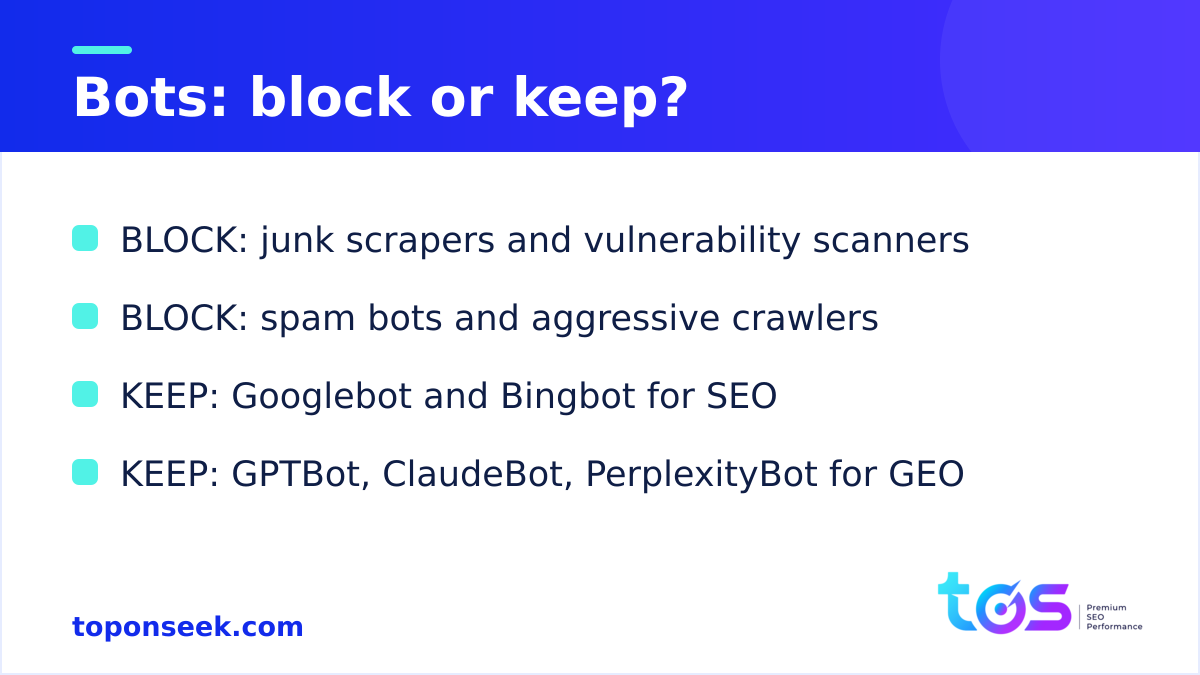 Bots to block vs bots to keep for SEO and GEO