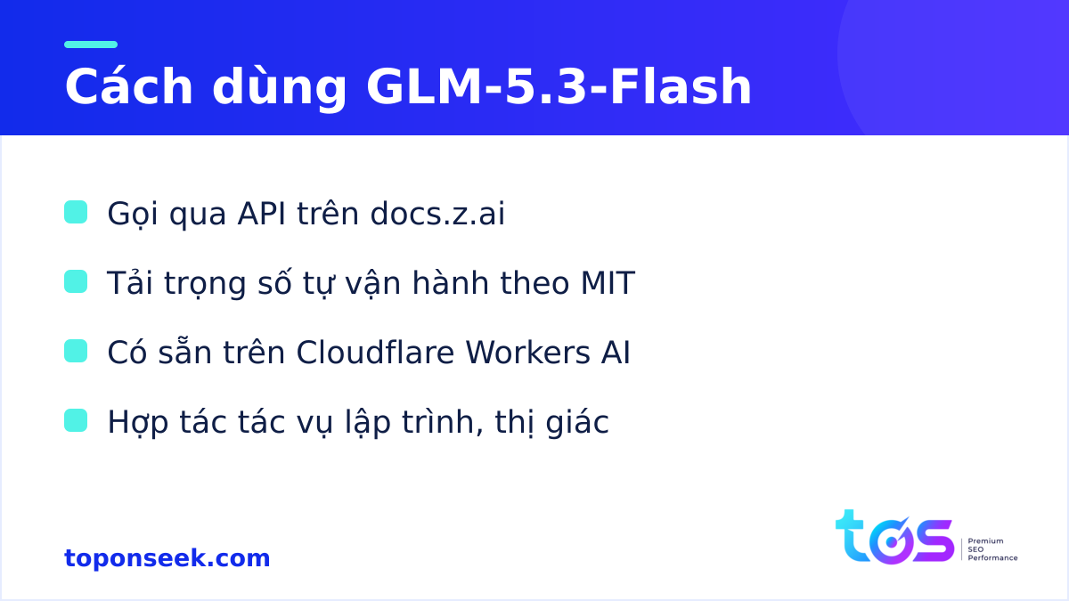 Cách dùng GLM-5.3-Flash qua API và tự vận hành