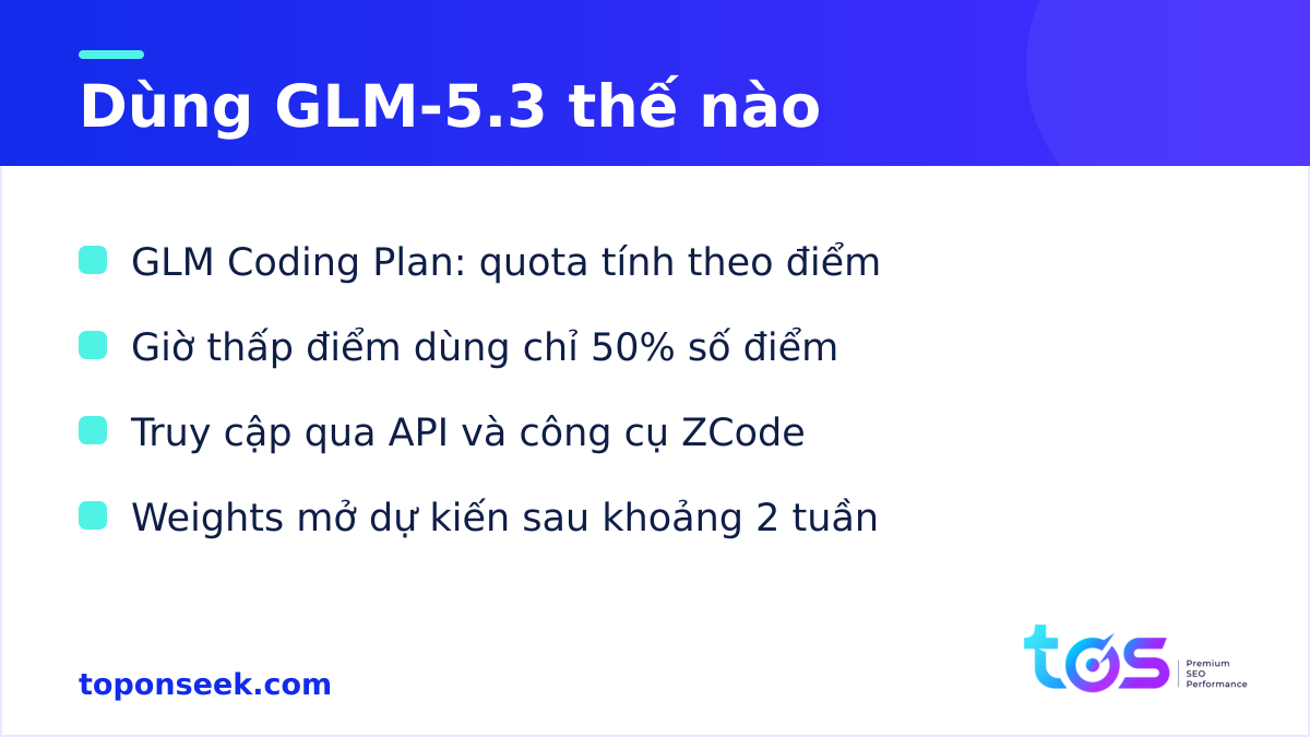 Cách dùng GLM-5.3 qua GLM Coding Plan và API