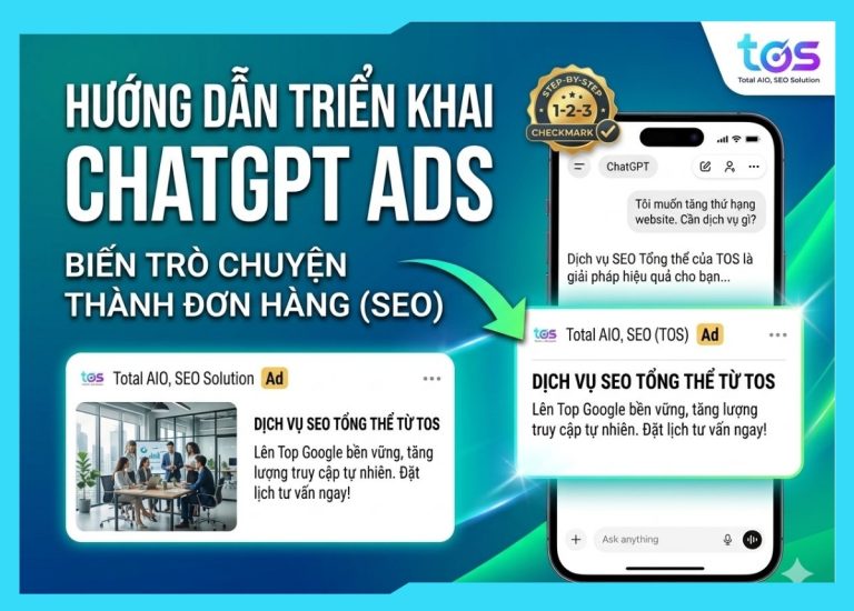 Cách chạy ChatGPT Ads tại Việt Nam: hướng dẫn từng bước cho doanh nghiệp