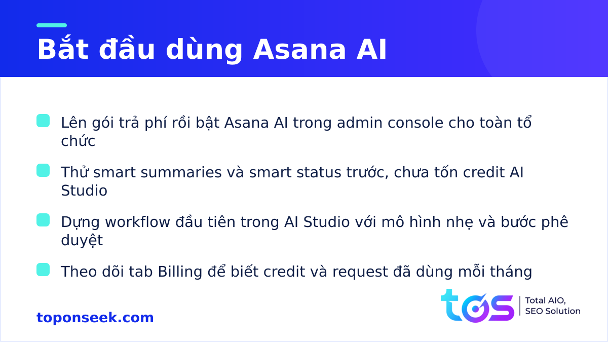 Các bước bắt đầu dùng Asana AI: bật AI, thử smart summaries, dựng workflow AI Studio