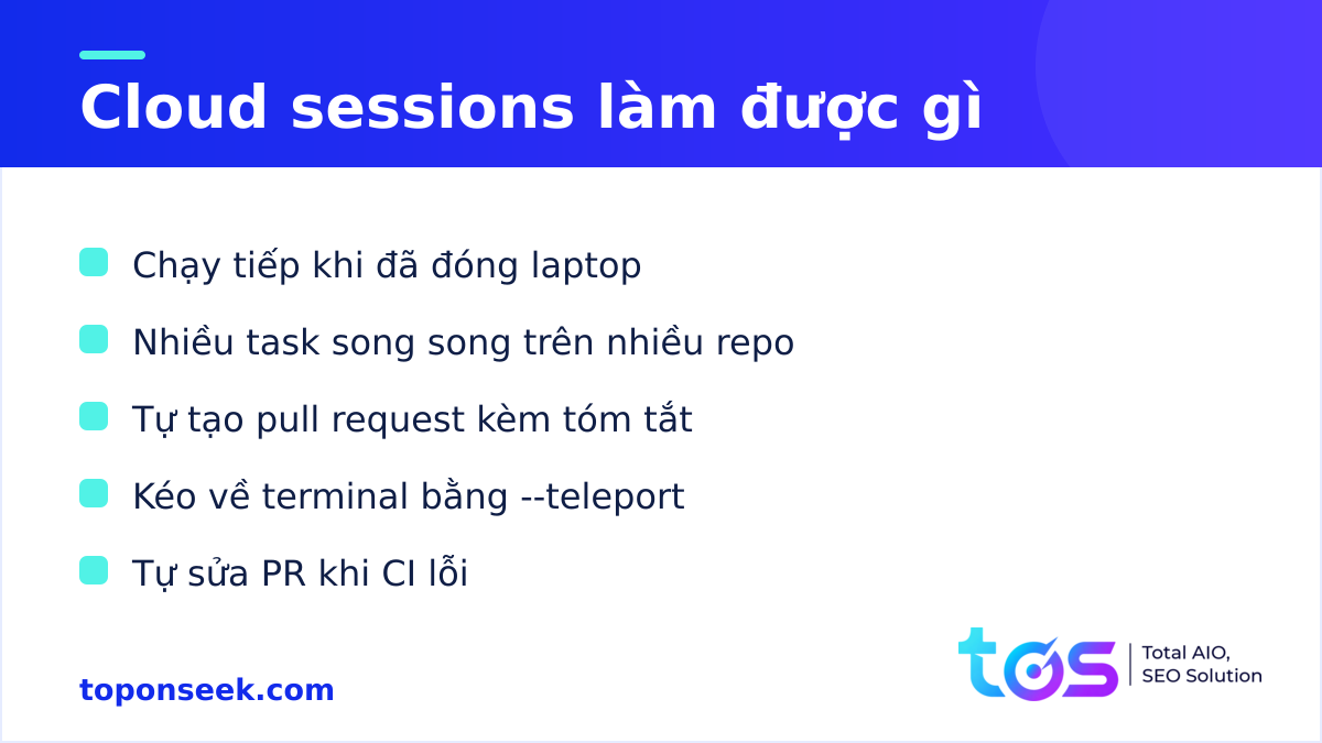 Claude Code cloud sessions làm được gì: chạy nền, song song, tự tạo PR