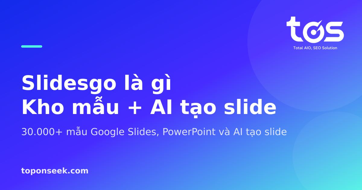 Slidesgo là gì: kho template Google Slides, PowerPoint và AI tạo slide của Freepik